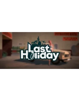 Last Holiday АВТОДОСТАВКА STEAM GIFT РОССИЯ