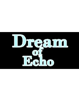 Dream of Echo STEAM KEY REGION FREE GLOBAL ROW