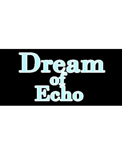 Dream of Echo STEAM KEY REGION FREE GLOBAL ROW