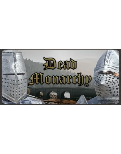 Dead MonarchyАВТОДОСТАВКА Steam Россия