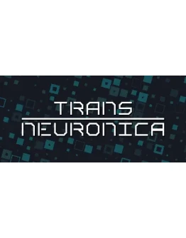 Trans Neuronica - STEAM GIFT РОССИЯ