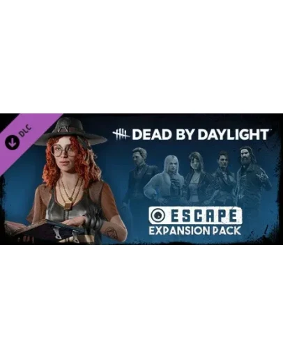 Dead by Daylight - Escape Expansion Pack DLC - STEAM