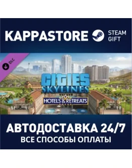 Cities: Skylines - Hotels &amp Retreats DLCSteam RU