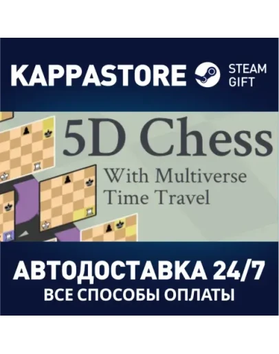 5D Chess With Multiverse Time TravelSteam RU