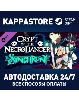 Crypt of the NecroDancer: Synchrony DLCSteam RU