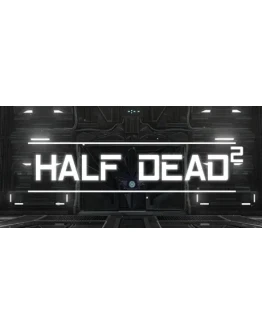 HALF DEAD 2 steam gift RU