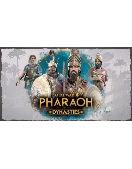 Total War: PHARAOH + RUS + DYNASTIES (GLOBAL) OFFLINE