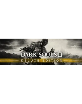 DARK SOULS III Deluxe Edition steam gift RU