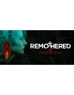 Remothered Tormented Fathers steam gift RU
