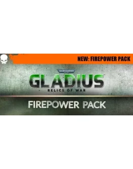 Warhammer 40,000: Gladius - Firepower Pack DLC STEAM РФ