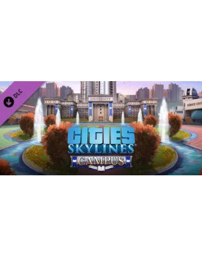 Cities: Skylines - Campus DLC - STEAM GIFT РОССИЯ