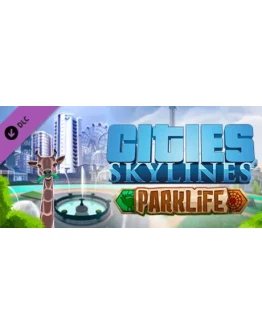 Cities: Skylines - Parklife Plus DLC - STEAM RU
