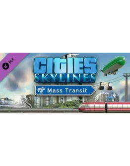Cities: Skylines - Mass Transit DLC - STEAM RU