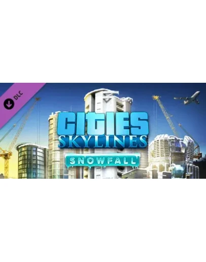 Cities: Skylines - Snowfall DLC - STEAM GIFT РОССИЯ