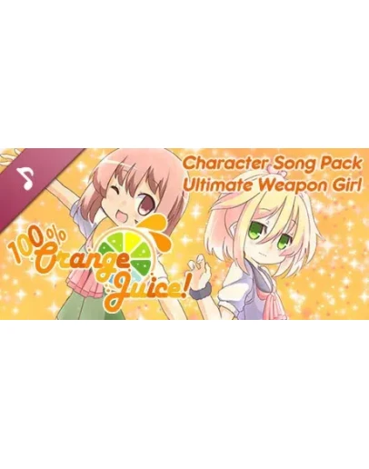 100 Orange Juice - Character Song Pack Ultimate Weapon