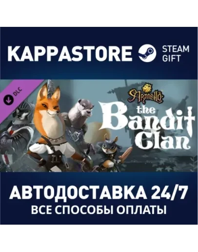 Armello - The Bandit Clan DLCАВТОДОСТАВКА Steam