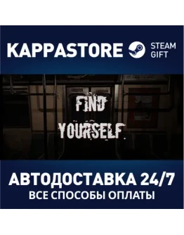 Find YourselfАВТОДОСТАВКА Steam Россия