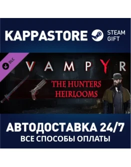 Vampyr - The Hunters Heirlooms DLCАВТОДОСТАВКА Steam