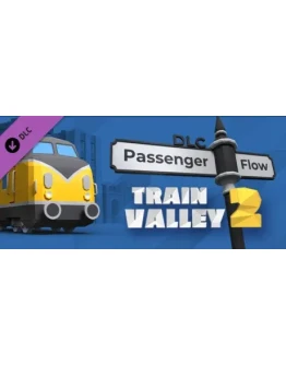 Train Valley 2 - Passenger Flow DLCАВТОДОСТАВКА Steam