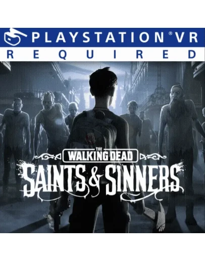 The Walking Dead: Saints&ampSinners Турция PS4 PS5 PS