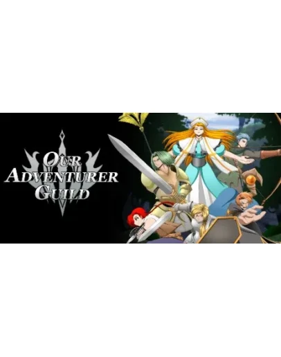 Our Adventurer GuildАВТОДОСТАВКА Steam Россия Our Adventurer GuildАВТОДОСТАВКА Steam Россия