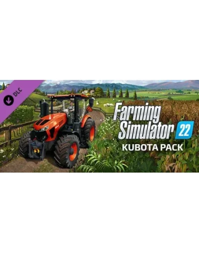 Farming Simulator 22 - Kubota Pack DLC - STEAM RU