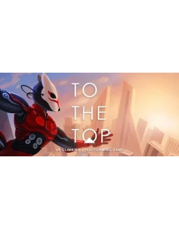 TO THE TOP steam gift RU TO THE TOP steam gift RU