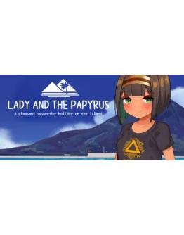 Lady and the PapyrusАВТОДОСТАВКА Steam Россия
