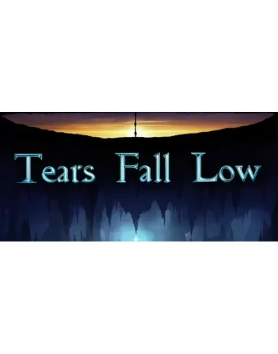 Tears Fall Low - STEAM GIFT РОССИЯ