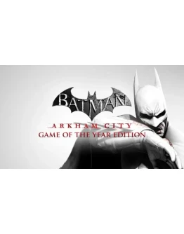 Batman: Arkham City GOTY EPIC GAMES (PC)