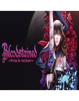 Bloodstained: Ritual of the Night (Steam key / Global)