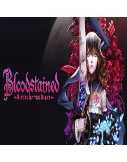 Bloodstained: Ritual of the Night (Steam key / Global)