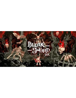 Bleak Sword DX Steam РОССИЯ Bleak Sword DX Steam РОССИЯ
