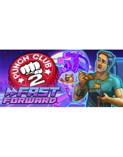 Punch Club 2: Fast Forward (Steam Gift Россия)