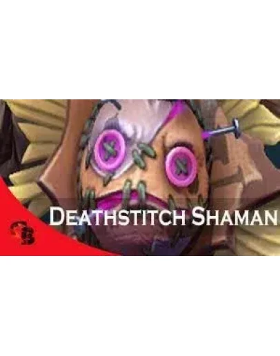 Deathstitch ShamanCollector's Cache 2022