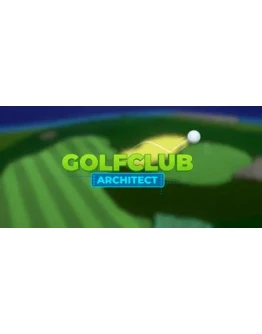 Golf Club Architect - STEAM GIFT РОССИЯ