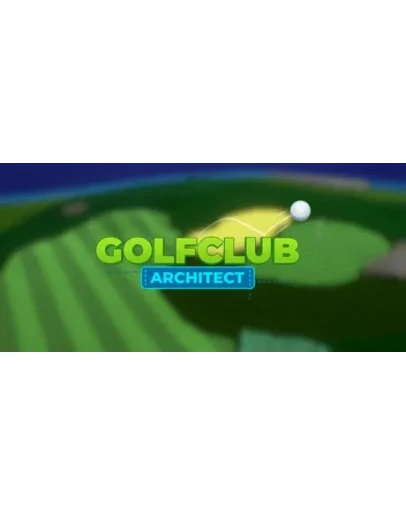 Golf Club Architect - STEAM GIFT РОССИЯ
