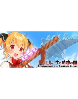 Lorena and the Land of Ruins Steam РУ+UA+KZ+СНГ