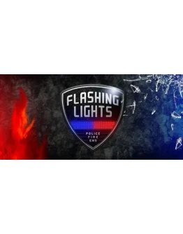 Flashing Lights - Police, Firefigh Steam РУ+СНГ