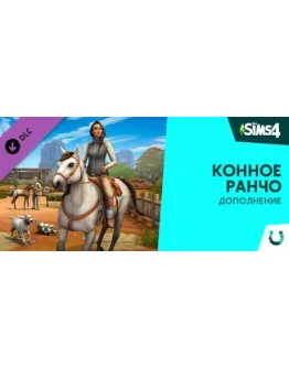 The Sims 4 Horse Ranch Expansion Pack DLC - STEAM RU