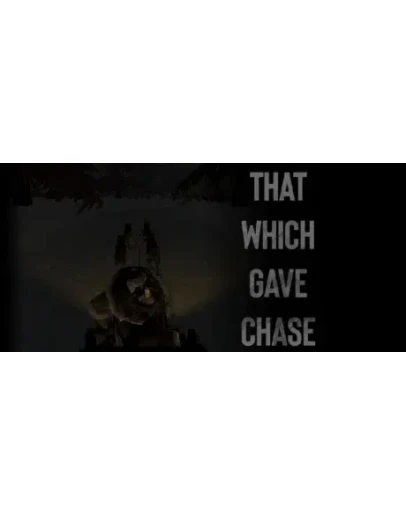That Which Gave Chase АВТОДОСТАВКА STEAM GIFT РОССИЯ