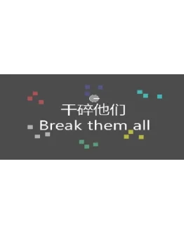 Break them all STEAM KEY REGION FREE GLOBAL ROW