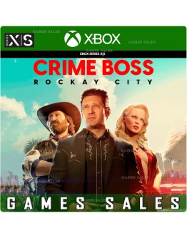 CRIME BOSS: ROCKAY CITYXBOXXSКЛЮЧ