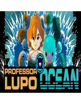Professor Lupo: Ocean (Steam key / Region Free)