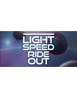 Light Speed Ride Out АВТОДОСТАВКА STEAM GIFT РОССИЯ