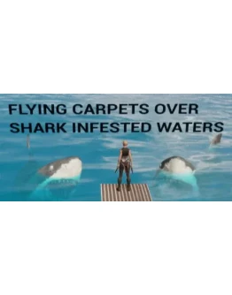 Flying Carpets Over Shark Infested Waters STEAM KEY