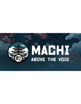Machi: Above Void АВТОДОСТАВКА STEAM GIFT РОССИЯ