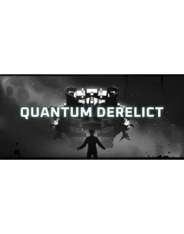 Quantum Derelict STEAM KEY REGION FREE GLOBAL ROW +