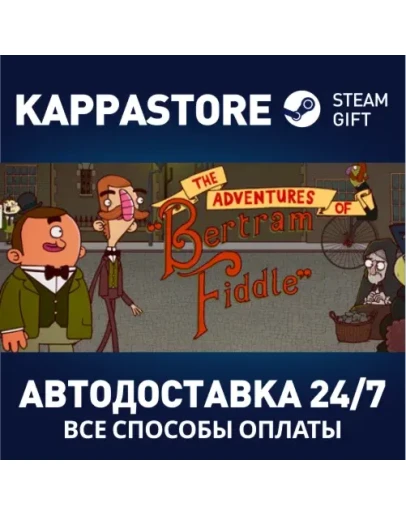 Adventures of Bertram Fiddle: Episode 1: A Dreadly Busi