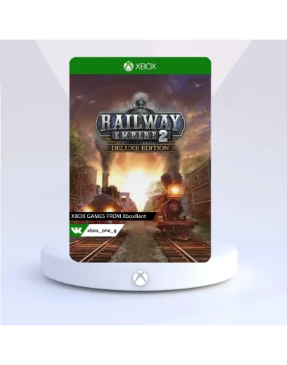 Railway Empire 2 - Digital Deluxe Editi для Xbox One Railway Empire 2 - Digital Deluxe Editi для Xbox One